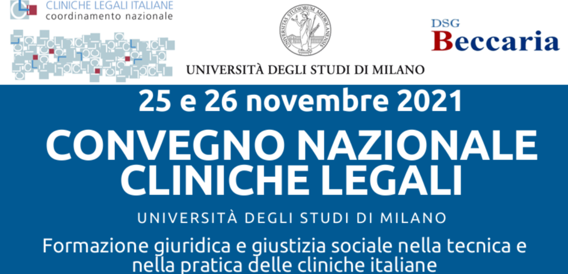 Convegno Milano Convegno Nazionale: Formazione giuridica e giustizia sociale nella tecnica e nella pratica delle cliniche italiane