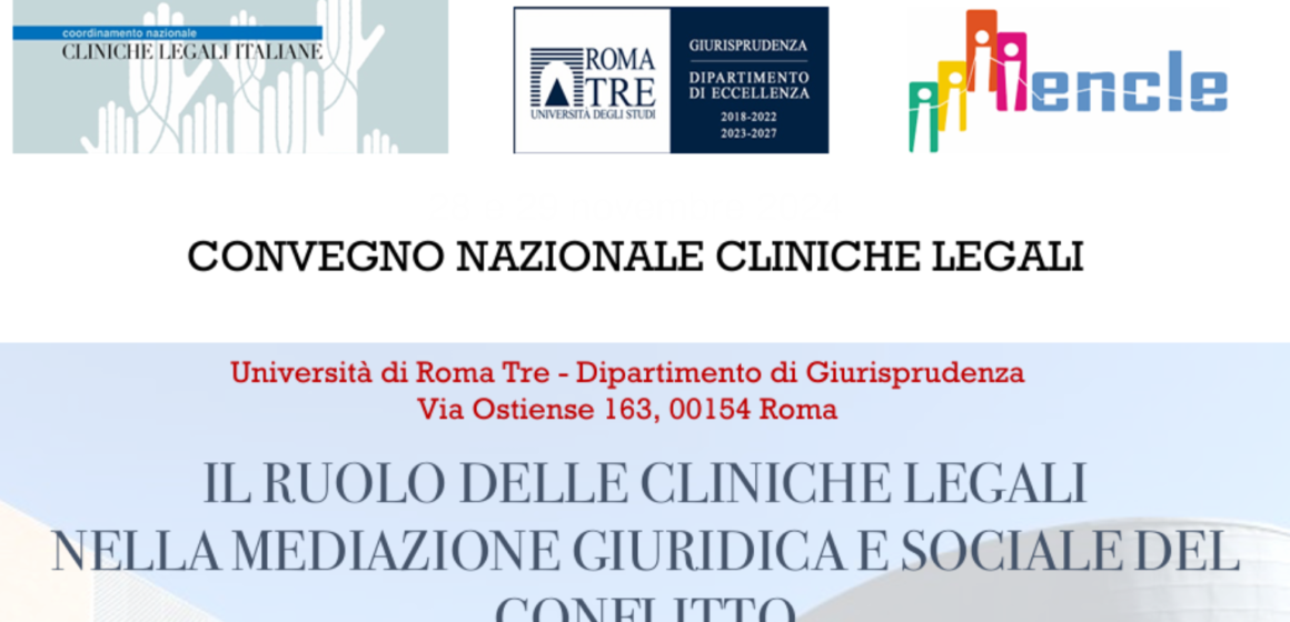 Convegno Nazionale: Il ruolo delle cliniche legali nella mediazione giuridica e sociale del conflitto